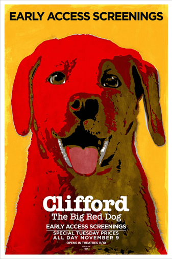 Clifford the Big Red Dog Early Access Screenings Clifford the Big Red Dog Early Access Screenings Poster