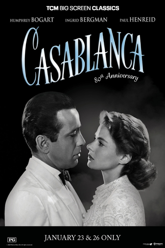 Casablanca 80th Anniversary presented by TCM Casablanca 80th Anniversary presented by TCM Poster